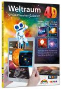 Markt+Technik Verlag GmbH: Weltraum 4D - Sterne, Planeten, Galaxien - mit App virtuell durch den Weltall - gebunden