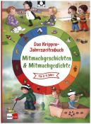 Das Krippen-Jahreszeitenbuch Mitmachgeschichten und Mitmachgedichte - Taschenbuch