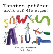 Hajo Seng: Tomaten gehören nicht auf die Augen! - Taschenbuch