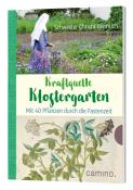 Christa Weinrich: Kraftquelle Klostergarten - Taschenbuch