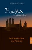 Alfons Schweiggert: Kafka in München - Taschenbuch