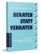 Hartmut Walz: Beraten statt Verraten - gebunden