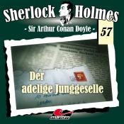 Arthur Conan Doyle: Sherlock Holmes - Der adelige Junggeselle, 1 Audio-CD - CD