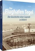 Kai Ortel: Der Flughafen Tegel - gebunden