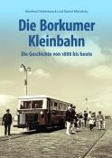 Daniel Michalsky: Die Borkumer Kleinbahn - gebunden