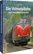 Christoph Riedel: Die Volmetalbahn und ihre Nebenstrecken - Taschenbuch