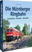 Herbert Hieke: Die Nürnberger Ringbahn - Taschenbuch