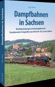Ingo Thiele: Dampfbahnen in Sachsen - gebunden