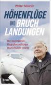 Walter Maader: Höhenflüge und Bruchlandungen - gebunden
