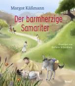 Margot Käßmann: Der barmherzige Samariter - gebunden