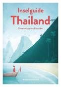 Inselguide Thailand - Geheimtipps von Freunden - Taschenbuch