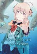 Makoto Hagino: Ein tropischer Fisch sehnt sich nach Schnee. Bd.7 - Taschenbuch