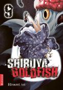 Hiroumi Aoi: Shibuya Goldfish 09 - Taschenbuch
