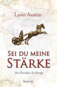 Lynn Austin: Sei du meine Stärke - Taschenbuch