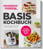 Redaktion mein ZauberTopf: monsieur cuisine by ZauberMix - Basis-Kochbuch - gebunden