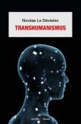 Nicolas Le Dévédec: Transhumanismus - gebunden