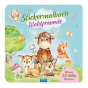Trötsch Verlag GmbH & Co. KG: Trötsch Malbuch Stickermalbuch Waldfreunde - geheftet