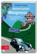 Natalie Lumpp: Nächste Ausfahrt: Weingenuss - Taschenbuch