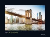 Metropolen - KUNTH Wandkalender 2025