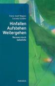 Cornelia Schäfer: Hinfallen, Aufstehen, Weitergehen - Taschenbuch