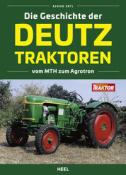 Bernd Ertl: Die Geschichte der Deutz Traktoren - gebunden