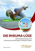 Michaela Eberhard: Die Rheuma-Lüge - Taschenbuch
