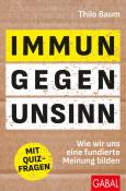 Thilo Baum: Immun gegen Unsinn - Taschenbuch