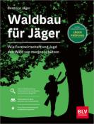 Beatrice Jäger: Waldbau für Jäger - gebunden