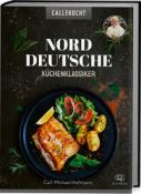 CALLEkocht: Norddeutsche Küchenklassiker - gebunden