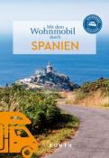 KUNTH Verlag: KUNTH Mit dem Wohnmobil durch Spanien - Taschenbuch
