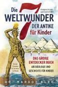 Margot Klee: Die 7 Weltwunder der Antike für Kinder - Taschenbuch