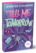 Buchcover von 'Tell Me Tomorrow' von Jennifer Schumann. Farbige Schrift auf lila Hintergrund mit verschiedenen Symbolen.