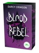 Darcy Crimson: Sangua-Clan 1. Blood Rebel - Taschenbuch
