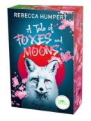 Rebecca Humpert: A Tale of Foxes and Moons - Taschenbuch