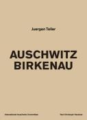 Juergen Teller: Auschwitz Birkenau - Taschenbuch
