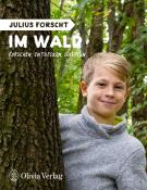 Michael König: Julius forscht - Im Wald - Taschenbuch