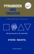 Stefan Wachtel: Pyramiden und Trichter - Taschenbuch