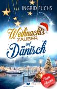 Isabella Lovegood: Weihnachtszauber auf Dänisch - Taschenbuch