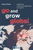 Stefan Peintner: Go and grow global - gebunden