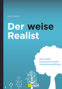 Martin Mantz: Der weise Realist - gebunden