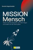 Dorette Segschneider: Mission Mensch - gebunden