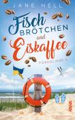 Jane Hell: Fischbrötchen und Eiskaffee - Taschenbuch
