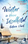 Julia K. Rodeit: Winter im kleinen Inselhotel hinterm Deich - Taschenbuch