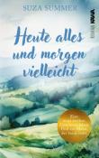Suza Summer: Heute alles und morgen vielleicht - Taschenbuch