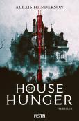 Alexis Henderson: House of Hunger - Taschenbuch