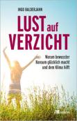 Buchcover mit dem Titel 'Lust auf Verzicht'. Helle Farben, eine Person mit erhobenen Armen vor einer sonnigen Landschaft.
