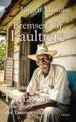 Jürgen Mannke: Bremsen für Faultiere - Einblicke in ein Panama jenseits der Touristenpfade - Taschenbuch