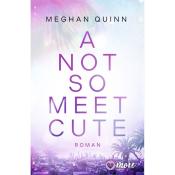 Meghan Quinn: A Not So Meet Cute - Taschenbuch