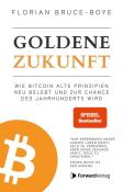 Florian Bruce-Boye: Goldene Zukunft - Taschenbuch