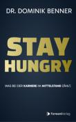 Dr. Dominik Benner: Stay Hungry - Taschenbuch